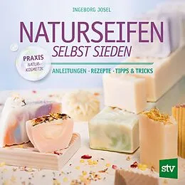 E-Book (pdf) Naturseifen selbst sieden von Ingeborg Josel