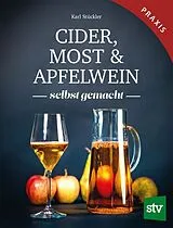 Fester Einband Cider, Most & Apfelwein von Karl Stückler