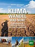 E-Book (epub) Klimawandel - was nun? von Armin Deutz, Johann Gasteiner