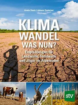 E-Book (epub) Klimawandel - was nun? von Armin Deutz, Johann Gasteiner