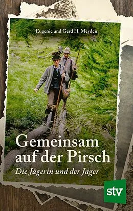 E-Book (epub) Gemeinsam auf der Pirsch von Eugenie Meyden, Gerd H. Meyden