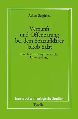 Paperback Vernunft und Offenbarung bei dem Spätaufklärer Jakob Salat von Adam Seigfried