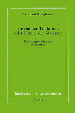 Paperback Kirche der Traditoren oder Kirche der Martyrer? von Bernhard Kriegbaum