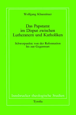 Paperback Das Papstamt im Disput zwischen Lutheranern und Katholiken von Wolfgang Klausnitzer