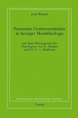 Paperback Personales Gottesverständnis in heutiger Moraltheologie von Josef Römelt