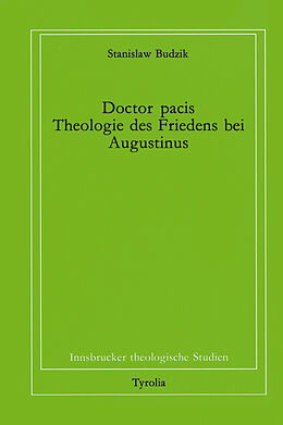 Paperback Doctor pacis. Theologie des Friedens bei Augustinus von Stanislaw Budzik