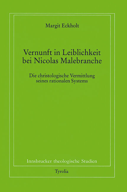 Vernunft und Leiblichkeit bei Nikolaus Malebranche