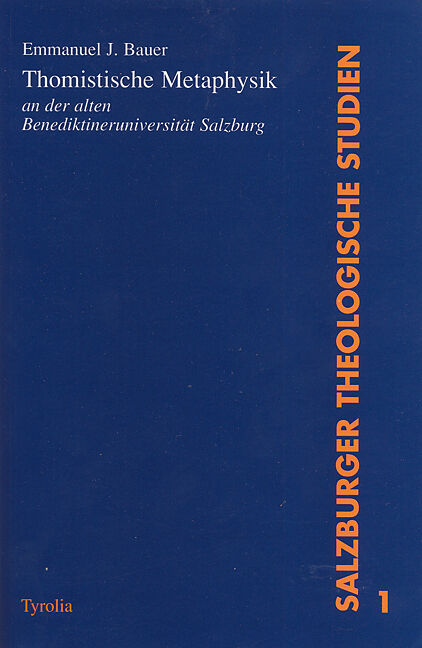 Thomistische Metaphysik an der alten Benediktineruniversität Salzburg