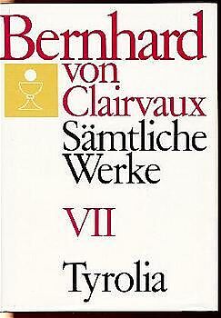 Fester Einband Bernhard von Clairvaux. Sämtliche Werke / Bernhard von Clairvaux. Sämtliche Werke, Bd. VII von Bernhard von Clairvaux