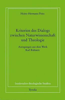 Paperback Kriterien des Dialogs zwischen Naturwissenschaften und Theologie von Heinz H Peitz