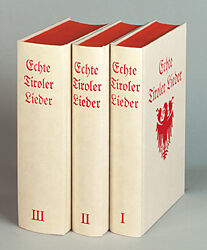 Fester Einband Echte Tiroler Lieder. Ergänzte und kommentierte Neuausgabe der Tiroler Liedersammlung von Franz F Kohl