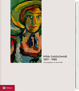 Fester Einband Hilde Goldschmidt 1897-1980 von Silvia Höller