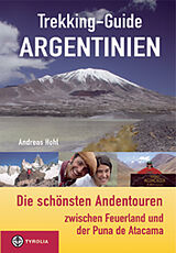 Kartonierter Einband Trekking-Guide Argentinien von Andreas Hohl