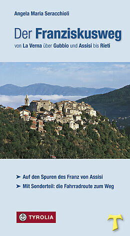 Paperback Der Franziskusweg von La Verna über Gubbio und Assisi bis Rieti von Angela Maria Seracchioli