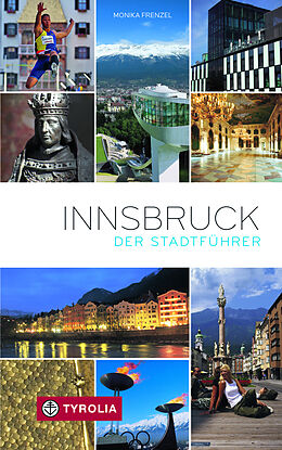 Kartonierter Einband Innsbruck. Der Stadtführer von Monika Frenzel