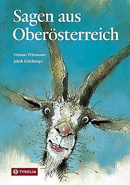 Fester Einband Sagen aus Oberösterreich von Helmut Wittmann, Jakob Kirchmayr