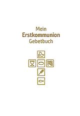 Fester Einband Mein Erstkommunion-Gebetbuch von Anna Hintner