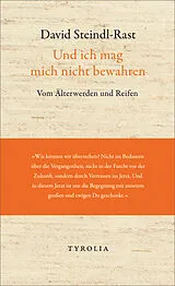Fester Einband Und ich mag mich nicht bewahren von David Steindl-Rast