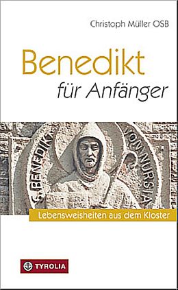 Fester Einband Benedikt für Anfänger von Christoph Müller