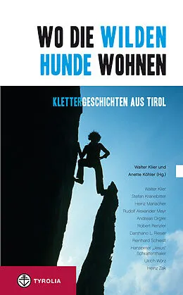 E-Book (epub) Wo die wilden Hunde wohnen von Walter Klier, Anette Köhler
