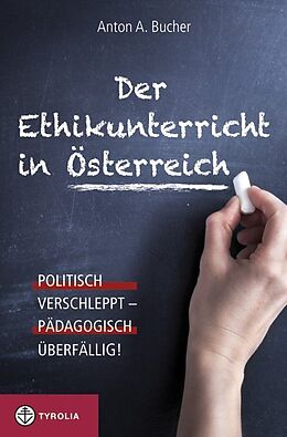 Paperback Der Ethikunterricht in Österreich von Anton A. Bucher