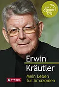 E-Book (epub) Mein Leben für Amazonien von Erwin Kräutler