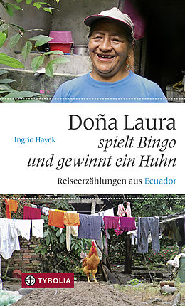 E-Book (epub) Doña Laura spielt Bingo und gewinnt ein Huhn von Ingrid Hayek