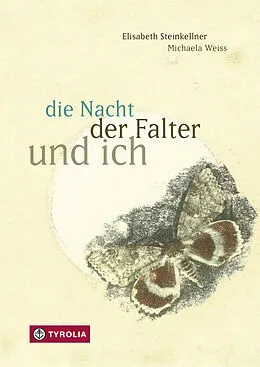 E-Book (epub) die Nacht, der Falter und ich von Elisabeth Steinkellner