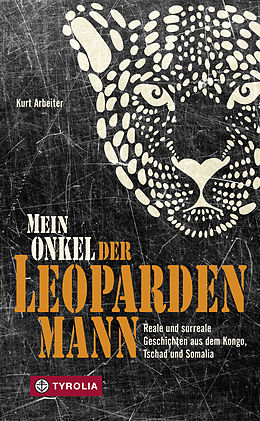 E-Book (epub) Mein Onkel der Leopardenmann von Kurt Arbeiter