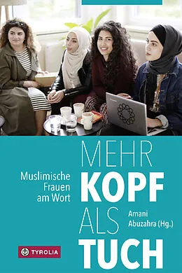 E-Book (epub) Mehr Kopf als Tuch von LEYLA DERMAN, KÜBRA GÜMÜSAY, SOUFEINA HAMED