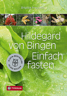Kartonierter Einband Hildegard von Bingen. Einfach fasten von Brigitte Pregenzer