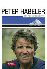 E-Book (epub) Das Ziel ist der Gipfel von Peter Habeler