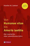 E-Book (epub) Von Humanae vitae bis Amoris laetitia von Martin M. Lintner