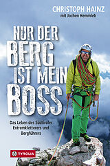 E-Book (epub) Nur der Berg ist mein Boss von Christoph Hainz