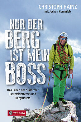 E-Book (epub) Nur der Berg ist mein Boss von Christoph Hainz