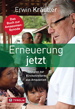 E-Book (epub) Erneuerung jetzt von Erwin Kräutler