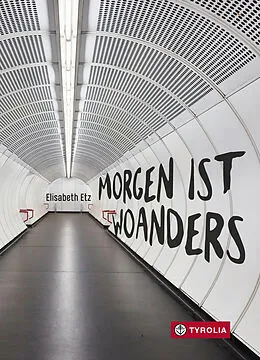 E-Book (epub) Morgen ist woanders von Elisabeth Etz