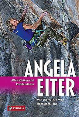 Fester Einband Alles Klettern ist Problemlösen von Angela Eiter