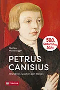 E-Book (epub) Petrus Canisius von Mathias Moosbrugger