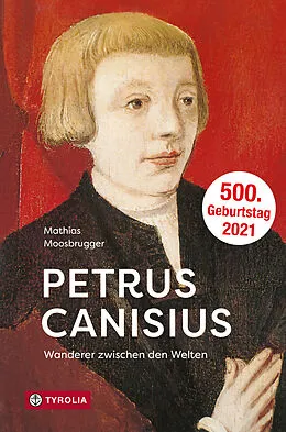 E-Book (epub) Petrus Canisius von Mathias Moosbrugger