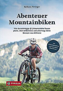 Kartonierter Einband Abenteuer Mountainbiken von Barbara Pirringer