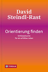 Fester Einband Orientierung finden von David Steindl-Rast