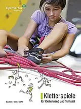 Kartonierter Einband Kletterspiele für Kletterwand und Turnsaal von Herta Gauster, Birgit Kohl, Ursula Stöhr