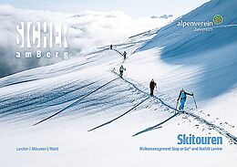 Kartonierter Einband Sicher am Berg: Skitouren von Michael Larcher, Gerhard Mössmer, Walter Würtl