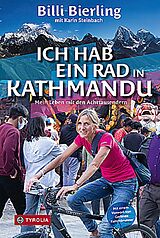 Fester Einband Ich hab ein Rad in Kathmandu von Billi Bierling, Karin Steinbach