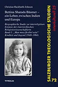 E-Book (epub) Bettina Sharada Bäumer  ein Leben zwischen Indien und Europa von Christian Hackbarth-Johnson