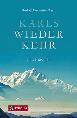 E-Book (epub) Karls Wiederkehr von Rudolf Alexander Mayr