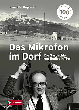 Fester Einband Das Mikrofon im Dorf von Benedikt Kapferer