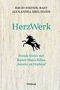 E-Book (epub) HerzWerk von David Steindl-Rast, Alexandra Kreuzeder