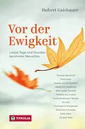 E-Book (epub) Vor der Ewigkeit von Hubert Gaisbauer